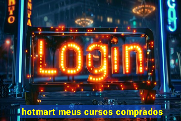 hotmart meus cursos comprados